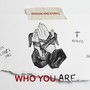 Who You Are