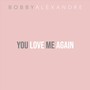 You Love Me Again (feat. Rorey Storr)