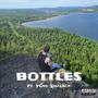 Bottles (feat. Yung Shalack) [Explicit]