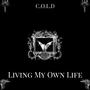 Living my own life (Explicit)