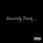 Sincerely Frank (Explicit)