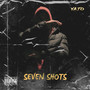 Seven Shots (EP) [Explicit]