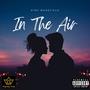 In The Air (Explicit)
