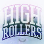 High Rollers (Mobbin Ain't Eazy)