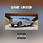 Game Locked (feat. LOVERZ) [Explicit]