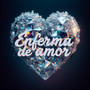 Enferma De Amor