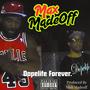 Dopelife Forever. (Explicit)