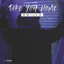 Take You Home (Explicit)