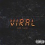 Viral (Explicit)