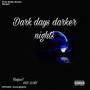 Dark Days Darker Nights EP