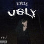 Ugly (Explicit)