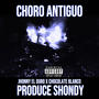choro antiguo X chocolate blanco Xshondy mentes music