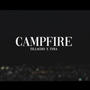 Campfire (feat. Tyra) [Explicit]