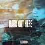 Hard out here (Explicit)