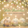 Winter Wonderland: Instrumental Christmas Classics