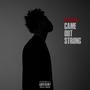 Came Out Strong (Explicit)