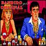 Bandido original (Explicit)