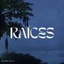 Raíces (Explicit)