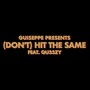 (DON'T) HIT THE SAME (feat. Qu33zy) [Explicit]