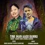 Timi Jhan Aago Bannu (feat. Raman Thami & Nirmala Ghising)