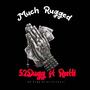 Much Rugged (feat. Ratty) [Explicit]