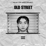 Old Street (Explicit)