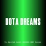 DOTA DREAMS