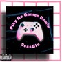 Play No Games (Remix) [Explicit]