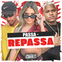 Passa Repassa (Explicit)