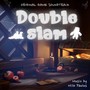 Double Slam (Original Game Soundtrack)