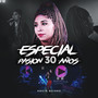 Especial Pasión 30 Años