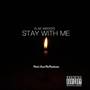 Stay With Me (feat. Elae Weekes) (Explicit)