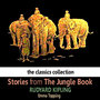 Stories fom The Jungle Book by Rudyard Kipling