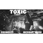 Toxic (feat. Ozone815) [Explicit]