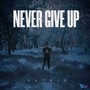 Never Give up (Extended Version)