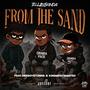 From The Sand (feat. Deeboystunna & Kingmostwanted) [Explicit]