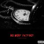 No More Patience (Explicit)