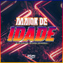 Maior de Idade (Explicit)