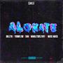 ALOKATEE (feat. YOUMIFLOW, manolitodelpary, DVM & Maick Maick) [Explicit]