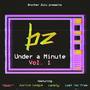 Under a Minute, Vol. 1