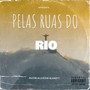 Pelas Ruas Do Rio (Explicit)