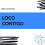 Loco Contigo