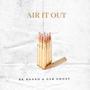 Air It Out (feat. GSB Ghost) [Explicit]