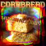 CORNBREAD (Explicit)