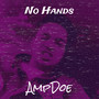 No Hands (Explicit)