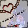 Lock With No Key (feat. Will Villain)