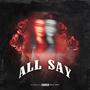 All Say (Explicit)