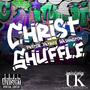 CHRIST SHUFFLE