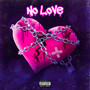 No Love (Explicit)