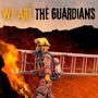 We are the guardians